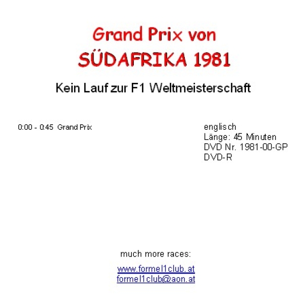 1981 00 Südafrika / Kyalami; 45min (keine WM Lauf)